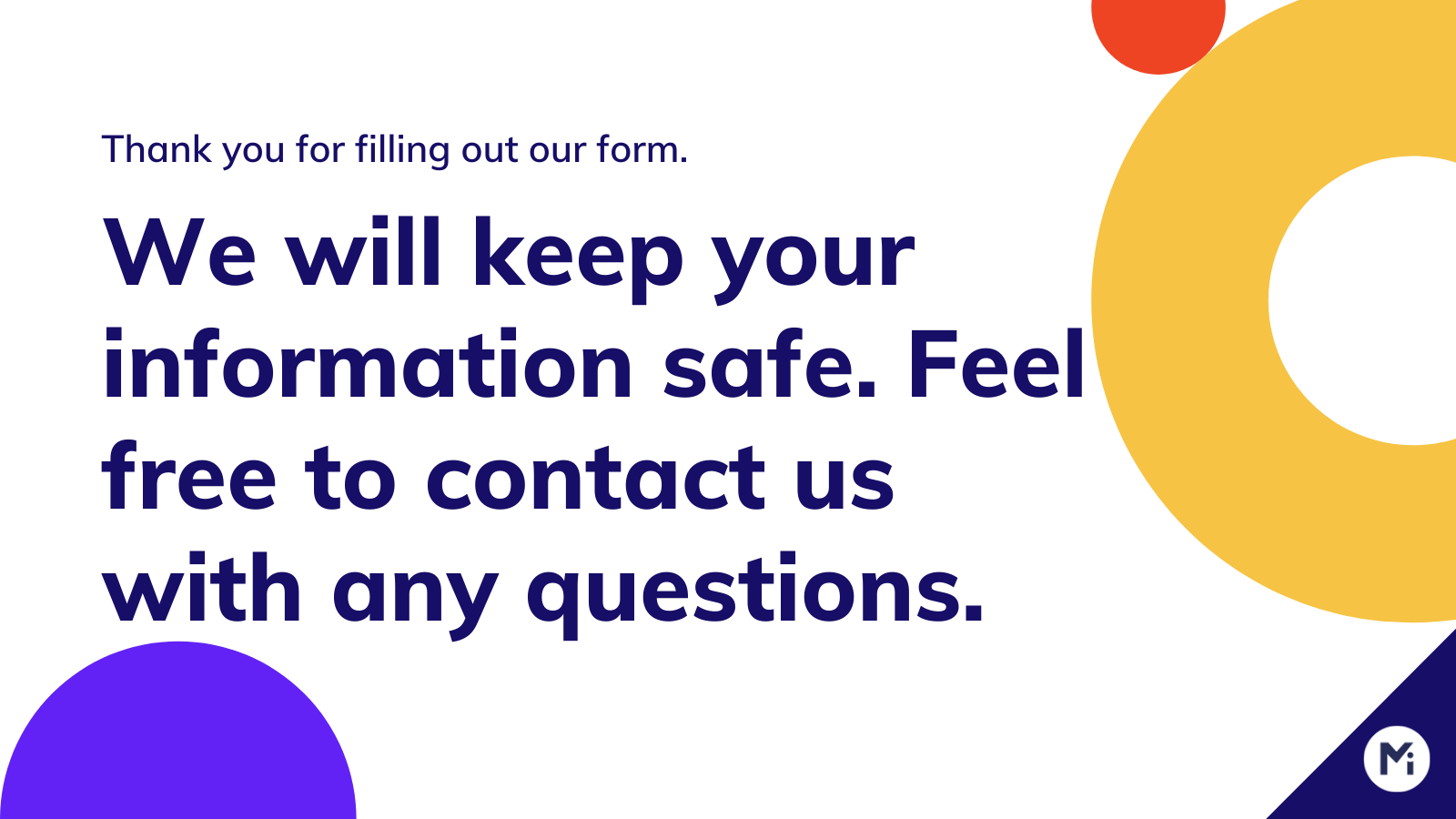 User confirmation or success messages