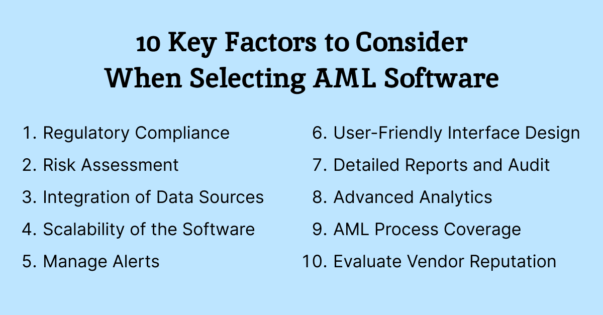 Key factors to consider when selecting AML software Key factors to consider when selecting AML software